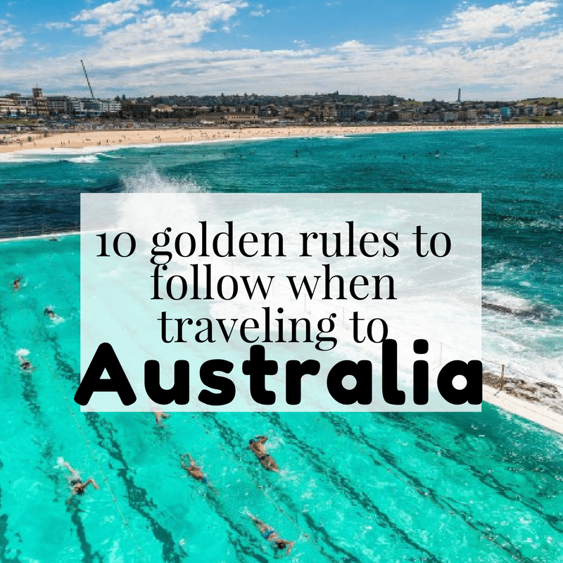 10 golden rules to follow when traveling to Australia